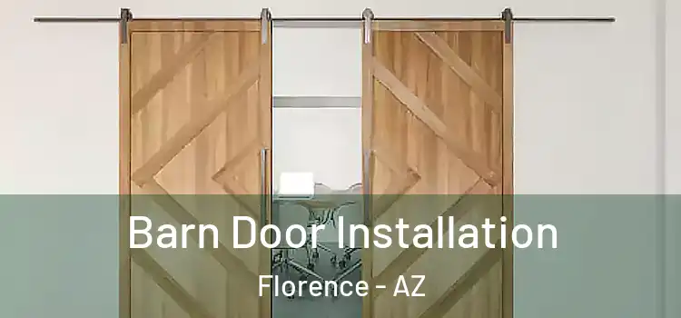 Barn Door Installation Florence - AZ