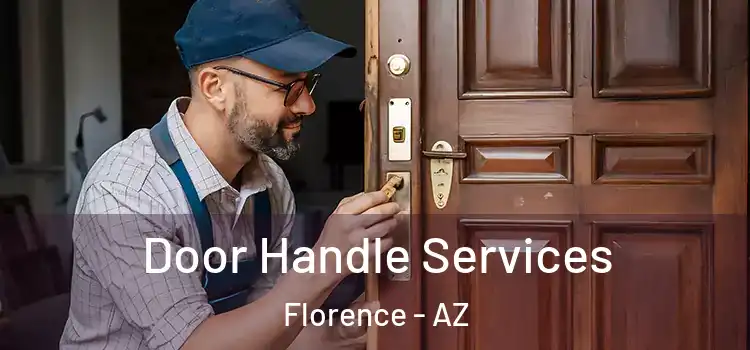 Door Handle Services Florence - AZ