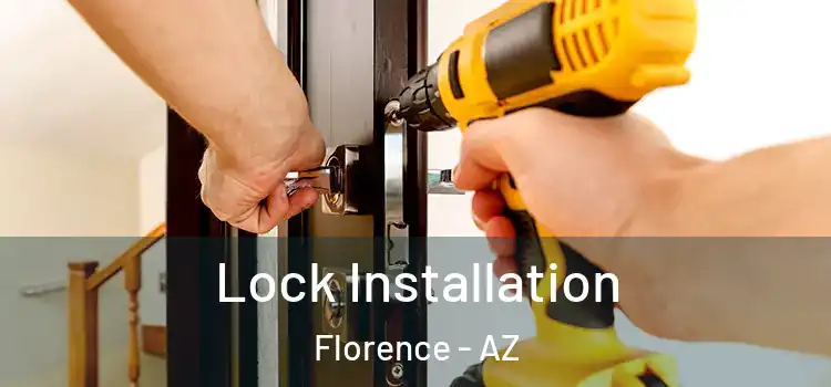 Lock Installation Florence - AZ