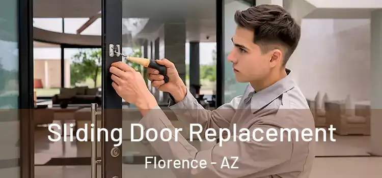 Sliding Door Replacement Florence - AZ
